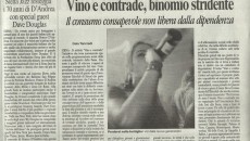 Grandi Vini, Contrade e polemiche senesi: a Siena non si può bere bene e responsabile (o forse si, aggiornamento) Una delle principali novità di una iniziativa culturale come Vino & Contrade (ovvero grandi produttori a presentare i propri vini nelle tradizionali cene contradaiole estive a Siena) era proprio il...